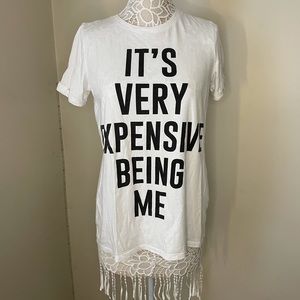 “It’s Very Expensive Being Me” long tshirt.